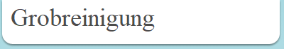 Grobreinigung